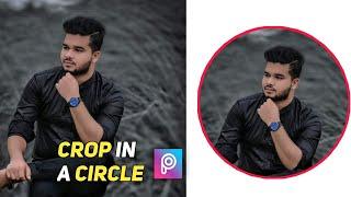 Crop In A Circle || PicsArt Photo Editing ||