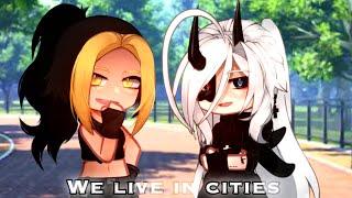 We Live In Cities  || Gacha Meme || Gacha Life x Gacha Club [ Old Trend ] @DevilBona