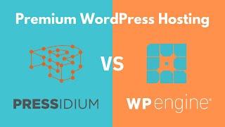 Pressidium vs WP Engine // Managed WordPress Hosting