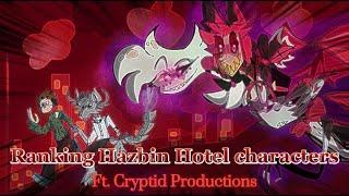 Ranking Hazbin Hotel Characters ft. Cryptid Productions