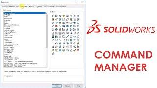 Editing Command Manager in SOLIDWORKS