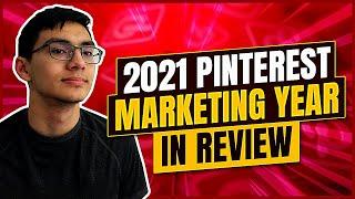 2021 Pinterest Marketing Year in Review