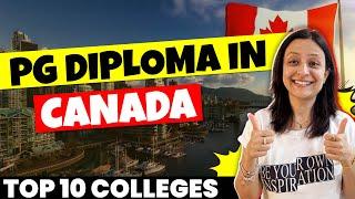 10 Best Colleges for PG Diploma in Canada | High ROI, Eligibility Requirements, Scholarships, etc