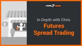 Futures Spread Trading Guide - All You Need to Know