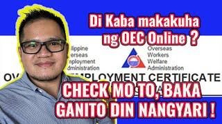 DALAWANG IMPORTANTING GAWIN SA PAGKUHA NG OEC ONLINE! OVERSEAS EMPLOYMENT CERTIFICATE.