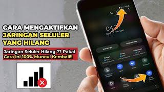 Cara Mengaktifkan Jaringan Seluler yang Hilang di Hp Android