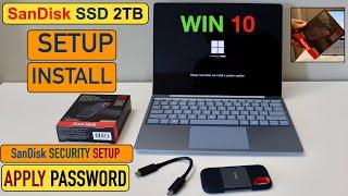 SanDisk extreme Portable SSD Setup Windows 10, Install & Set Password.