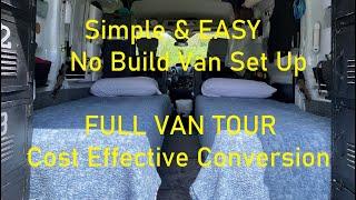 Simple & EASY No Build Van Set Up: FULL VAN TOUR! Our Cost Effective Camper Conversion