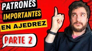 Patrones MUY IMPORTANTES en Ajedrez Parte #2| Clases de Ajedrez GRATIS