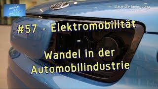 #57  - Elektromobilität - Wandel in der Automobilindustrie