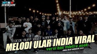 dj melodi ular india. yang selalu kalian cari. bass santuy auto ngukk