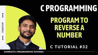 C Program to Reverse a Number | In Hindi