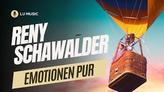 Emotionen pur -  Reny Schawalder