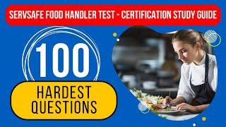 ServSafe Food Handler Test 2024 - Certification Study Guide (100 Hardest Questions)