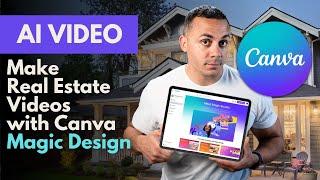 Create Real Estate Videos in Minutes with Canva Magic Design