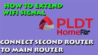 HOW TO EXTEND Wi-Fi SIGNAL ON PLDT HOME FIBR (connect second router to main router)