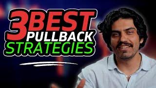 The BEST Pullback Strategies you NEED