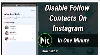 How To Disable Follow Contacts On Instagram 2024