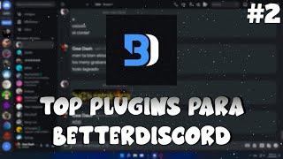 TOP 15 MEJORES PLUGINS UTILES PARA BETTER DISCORD