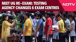 NEET UG Re-Exam: Testing Agency Changes 6 Exam Centres, Officials To Be Present