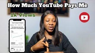 How Much YOUTUBE Pays Me For 1000 Views As A NIGERIAN YOUTUBER