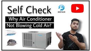 Air Conditioner Not Blowing Cold Air