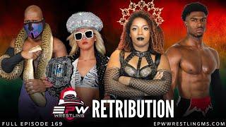 EPW Wrestling Episode #169 | Retribution