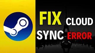 Steam Tutorial : How to Fix Steam Cloud Sync Error (2024)