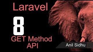 Laravel 8 tutorial - get data with API | get method