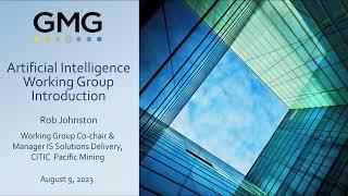 GMG AI Working Group Call | Inside the Artificial Intelligence Working Group