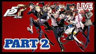 (( PERSONA 5 ROYAL )) Gameplay Walkthrough Part 2....