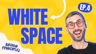 White Space | Basic Principles of Graphic Design [Ep. 04]