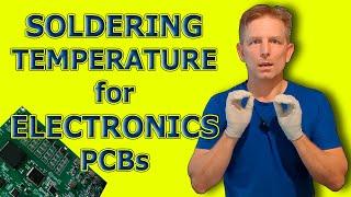 Soldering temperature for electronics PCBs. Secrets of professional soldering!