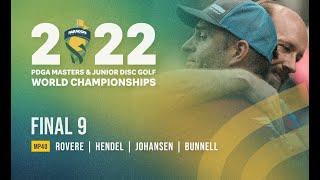 2022 PDGA Masters Worlds | MP40 | FINAL9 | Rovere, Hendel, Johansen, Bunnell