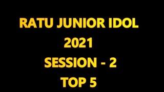 Ratu Junior Idol Session - 2