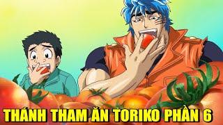 TORIKO TRUY TÌM MÓN ĂN NGON NHẤT THẾ GIỚI PHẦN 6 | REVIEW PHIM ANIME HAY | GẤU XÀM