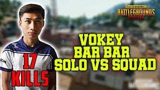 17 Kills!! Bar-Bar Solo Vs Squad Vokey Gameplay | PUBG MOBILE