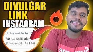 HOTMART - Como Divulgar O Seu Link De Afiliado No Instagram (RÁPIDO E FACÍL)