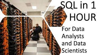 SQL for Data Analysts and Data Scientists IN 1 HOUR