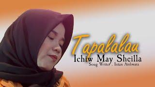 ICHIW MAY SHEILLA | TAPALALAU | LAGU DAYAK TERBARU 2021