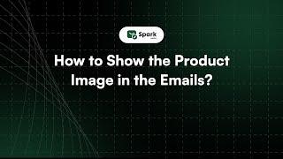 Adding Product Images to Your WooCommerce Emails  using Spark Email Editor Pro.