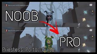 { Identity V} Priestess's Portal Guide