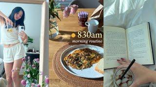 830am morning routine  (healthy habits for a good day!)