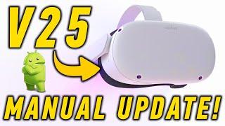 How to UPDATE the Oculus Quest 2 to V25!