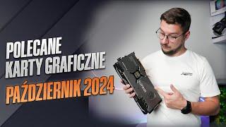 Polecane karty graficzne Październik 2024