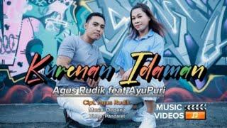 KURENAN IDAMAN - Agus Rudik feat AyuPuri - Official Music Video