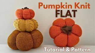 Pumpkin Knit Flat | Step-by-Step Knitting Tutorial & Pattern | Autumn Fall Decoration