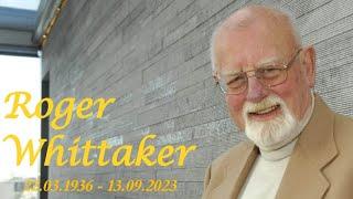 Roger Whittaker - In Memoriam - Picture gallery 2010