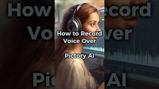 How to Record Voice-Over Pictory AI - Learn In Less Than 1 Minute! #shorts