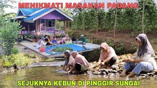 SEJUKNYA KEBUN DI PINGGIR SUNGAI..!! MENIKMATI MASAKAN PADANG